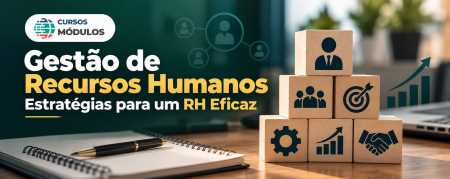 Gestão de Recursos Humanos: Estratégias para um RH Eficaz